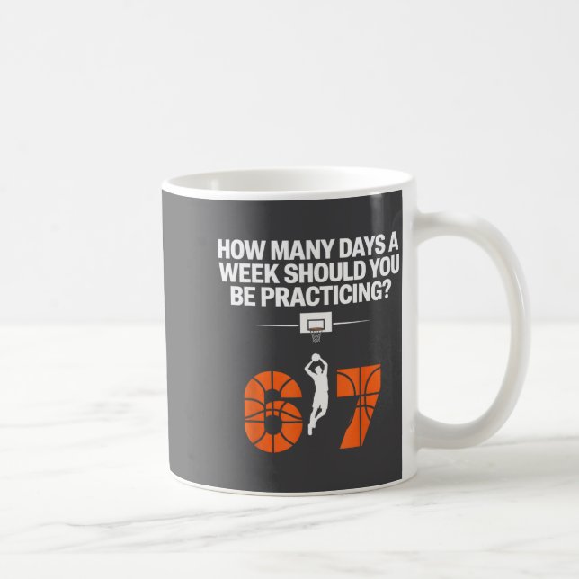 Caneca De Café How Many Days Funny 67 Meme Basketball Practicing  (Direita)