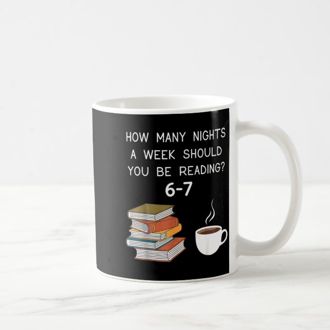 Caneca De Café How Many Nights Should You Be Reading 6-7  (Direita)