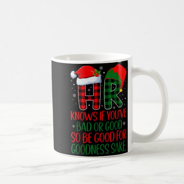 Caneca De Café Hr Knows If You've Been Bad Or Good Funny Christma (Direita)