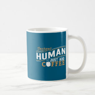 Caneca De Café Humano Instantâneo Basta Adicionar Café Dito Diver