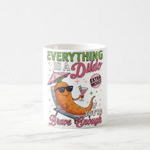Caneca De Café Humor Adulto Piada, Tudo É Um Dildo Se Você 