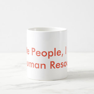 Caneca De Café Humor dos recursos humanos
