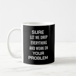 Caneca De Café Humor Sarcástico de Escritório Claro, Deixe-me Lar