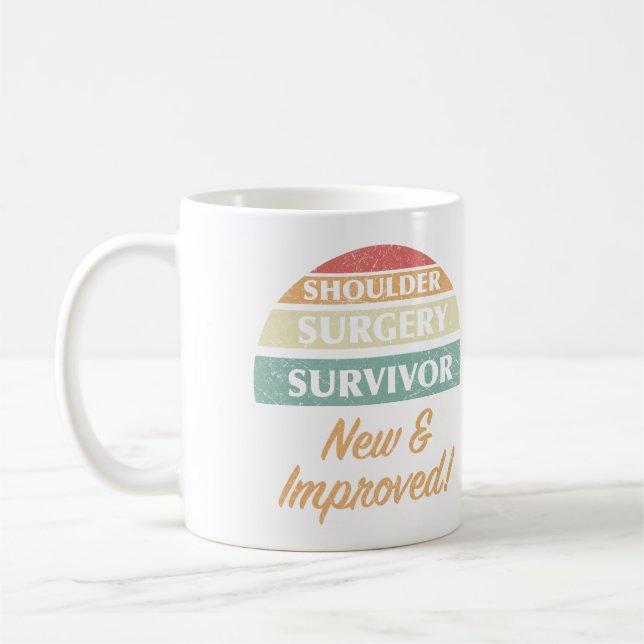 Caneca De Café Humor Sobrevivente com Cirurgia do Ombro (Esquerda)