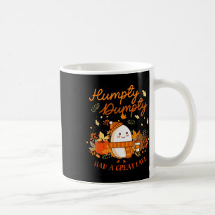 Caneca De Café Humpty Dumpty Teve Uma Queda De Excelente No outon