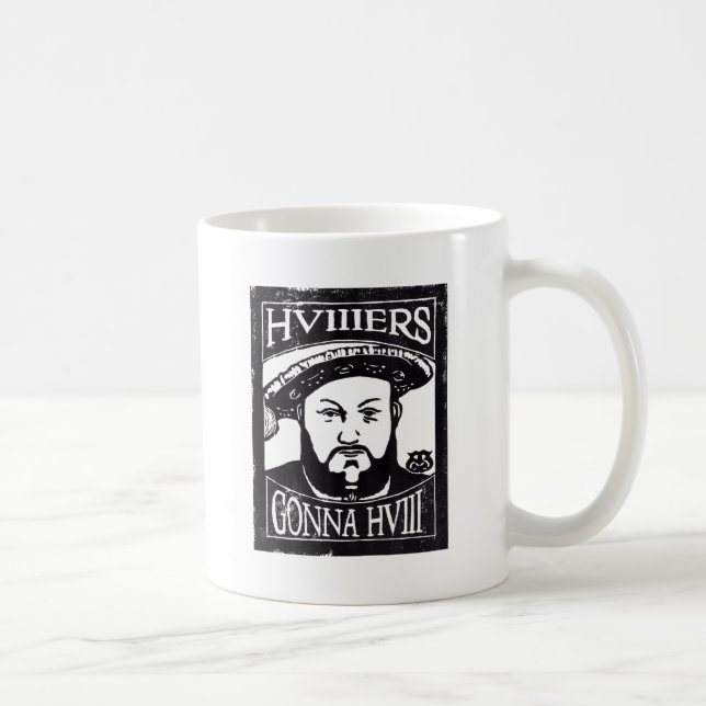 Caneca De Café HVIIIers que vai a HVIII (Henry Tudor, Henry VIII) (Direita)