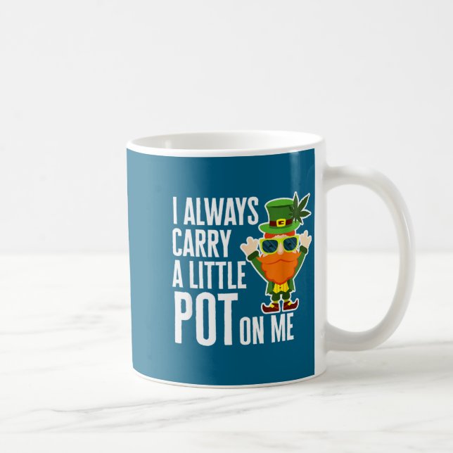 Caneca De Café I Always Carry T On Me Funny Lucky St Patricks Day (Direita)