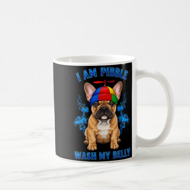 Caneca De Café I Am Bble Wash My Belly Funny T Bull Dog Meme  (Direita)