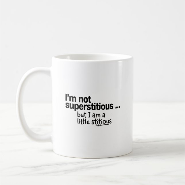 Caneca De Café I Am Not Superstitious (Esquerda)