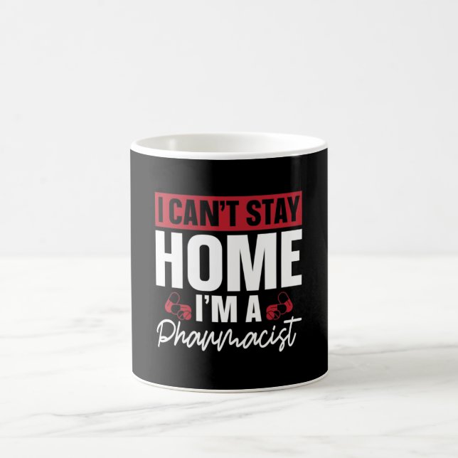 Caneca De Café I Can't Stay Home Pharmacy Technician Pharmacist (Centro)