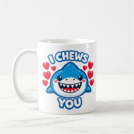 Caneca De Café I Chews You Funny Shark Valentine