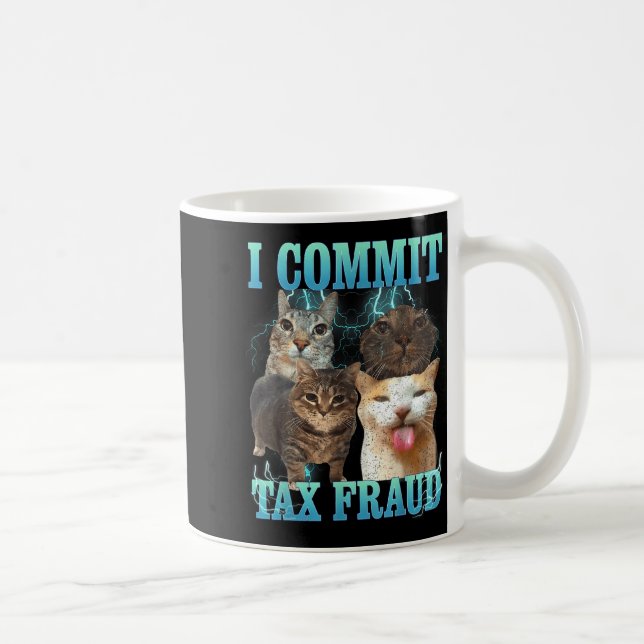 Caneca De Café I Commit Tax Fraud Funny Cat Meme Bootleg Graphic  (Direita)