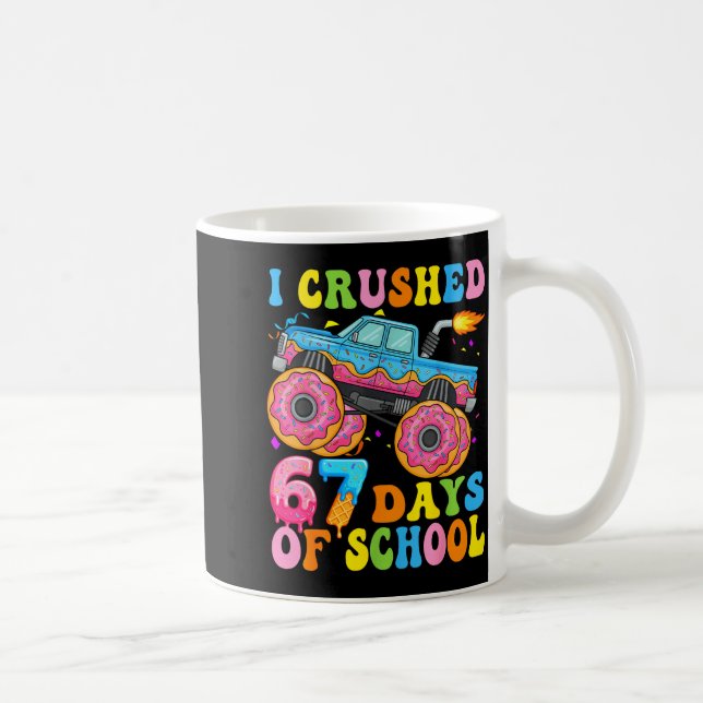 Caneca De Café I Crush 67 Days Of School Monster Truck Funny 67 B (Direita)