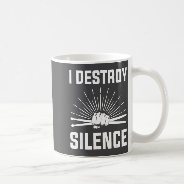 Caneca De Café I Destroy Silence Funny Drummer And Drum Player Qu (Direita)
