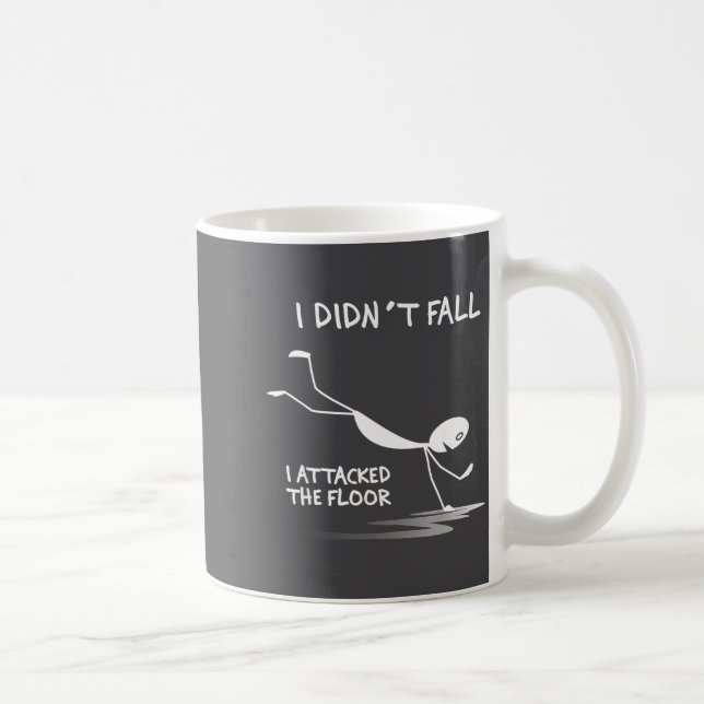 Caneca De Café I Didn't Fall I Attacked The Floor Trip Clumsy Fun (Direita)