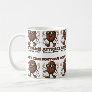 Caneca De Café I don't chase, I attract