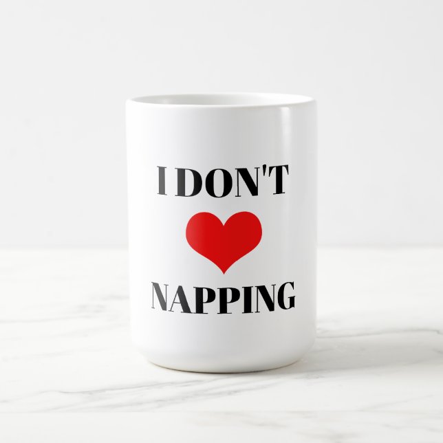 Caneca De Café I Don't Love Napping Funny Valentine's Day Heart (Centro)