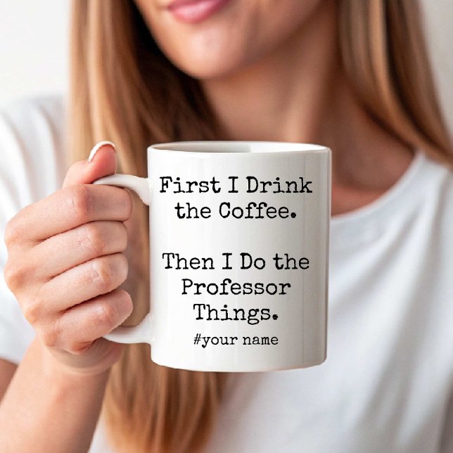 Caneca De Café I Drink Coffee Then I Do the Professor Things fun (I Drink Coffee Then I Do the Professor Things fun Coffee Mug)