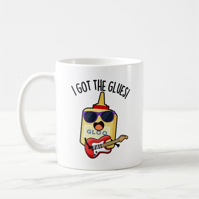 Caneca De Café I Got The Glues Funny Blues Pun  (Esquerda)
