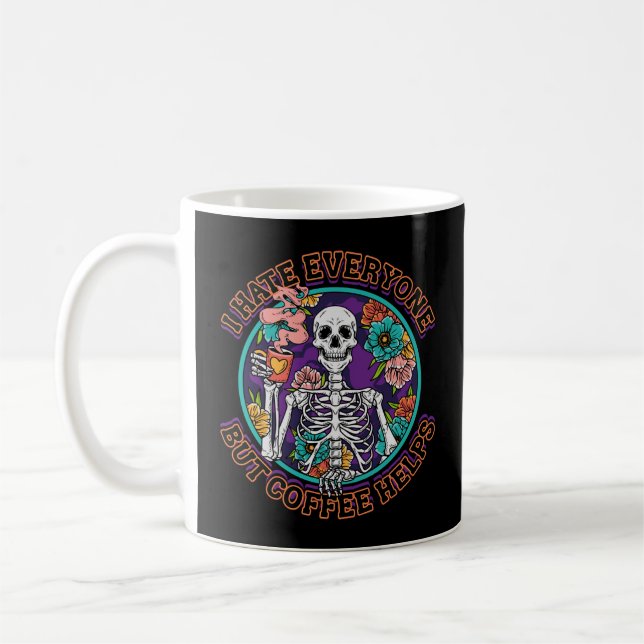 Caneca De Café I Hate Everyone Coffee Helps Coffee Lover Gifts  (Esquerda)