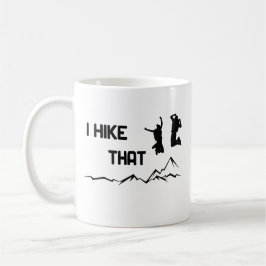 Caneca De Café I hike that - Ich mag wandern cooles Grafikdesign