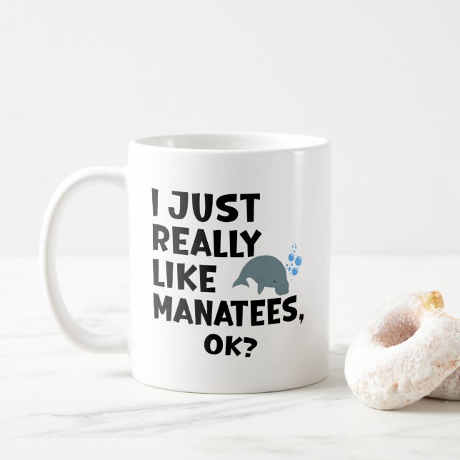 Caneca De Café I Just Really Like Manatees, Ok? (Com Donut)
