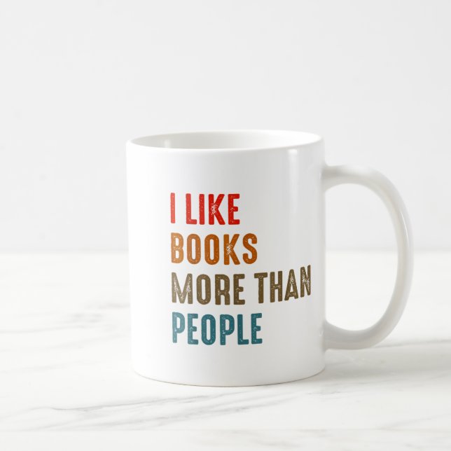 Caneca De Café I Like Books More Than People Funny Book Lovers Bo (Direita)