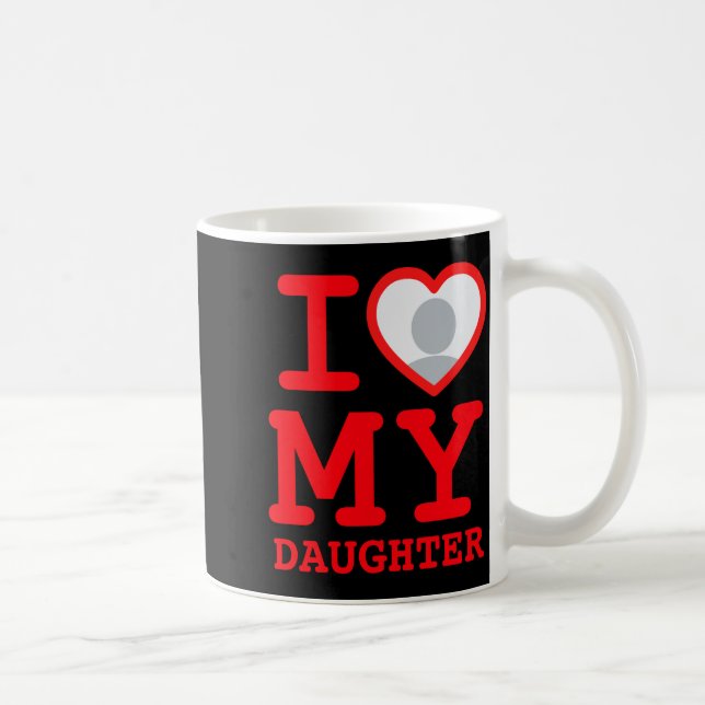 Caneca De Café I Love My Daughter Funny Fathers Day  (Direita)
