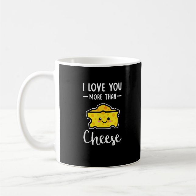 Caneca De Café I Love You More Than Cheese Funny Kawaii Valentine (Esquerda)