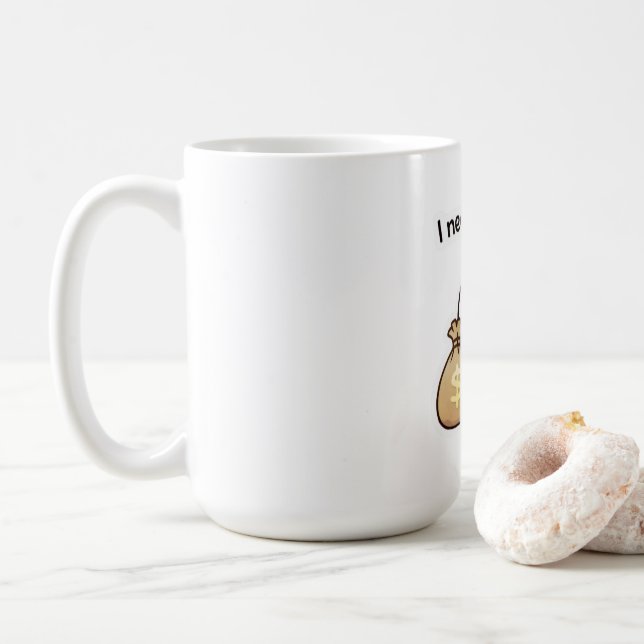 Caneca De Café I Need Money Meme Sticker – Funny Relatable Cute (Com Donut)