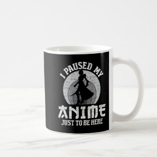 Caneca De Café I Paused My Anime To Be Here Women Mens Anime Mang