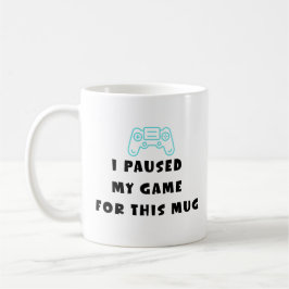 Caneca De Café I Paused My Game For This Mug Funny Gamer Coffee