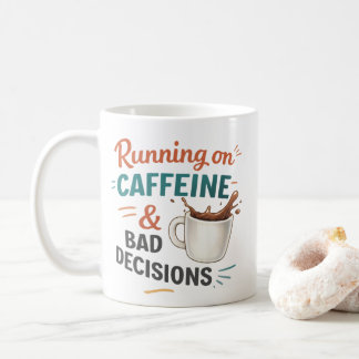 Caneca De Café I Run on Coffee and Bad Decisions Mug – Funny Coff