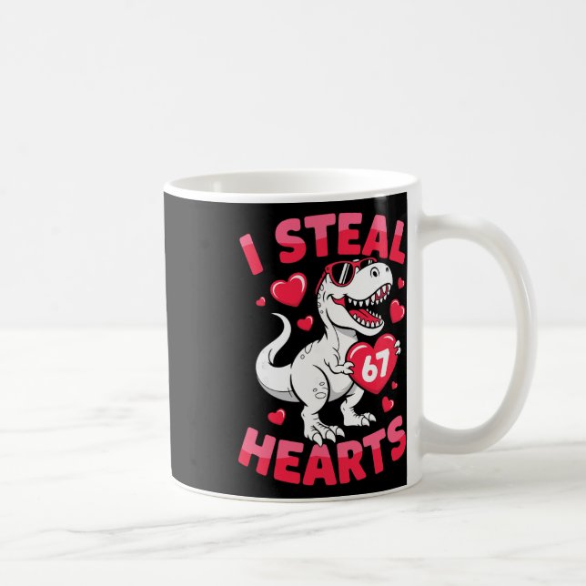 Caneca De Café I Steal 67 Hearts Funny 67 Valentine Dinosaur Men  (Direita)