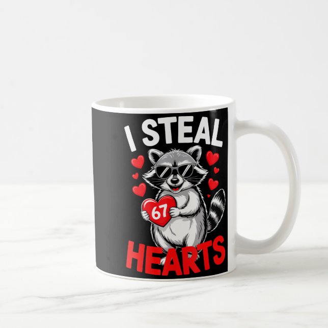 Caneca De Café I Steal 67 Hearts Funny 67 Valentine Raccoon Men B (Direita)