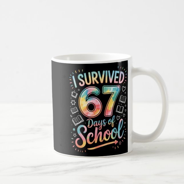 Caneca De Café I Survived 67 Days Of School Celebration  (Direita)