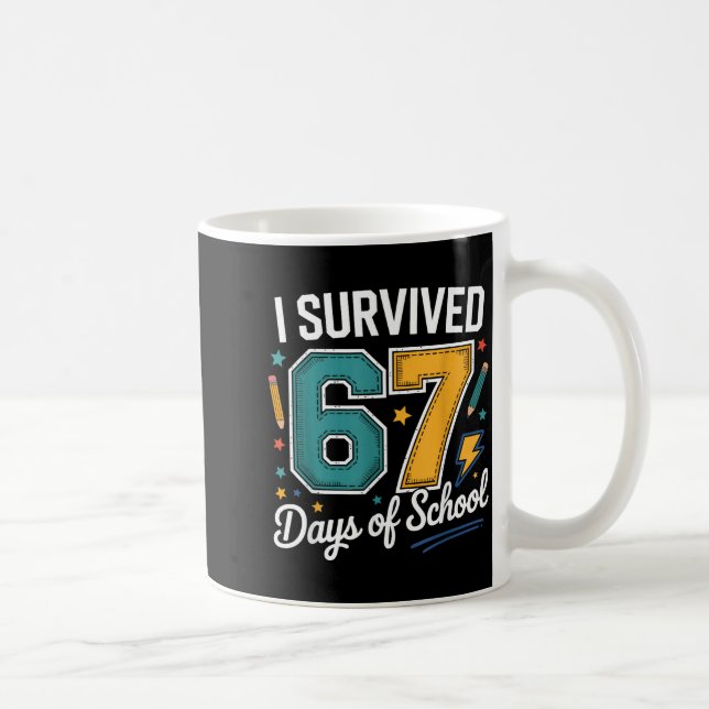 Caneca De Café I Survived 67 Days Of School Funny Gen Alpha Quote (Direita)