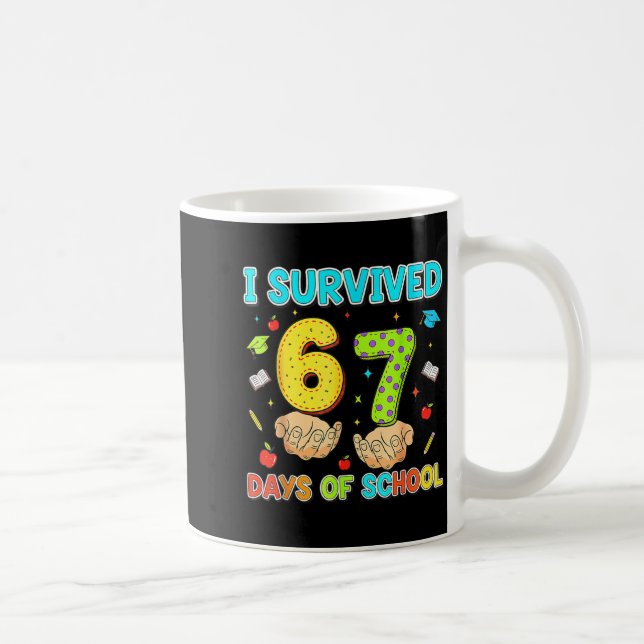 Caneca De Café I Survived 67 Days Of School Funny Meme Teacher St (Direita)
