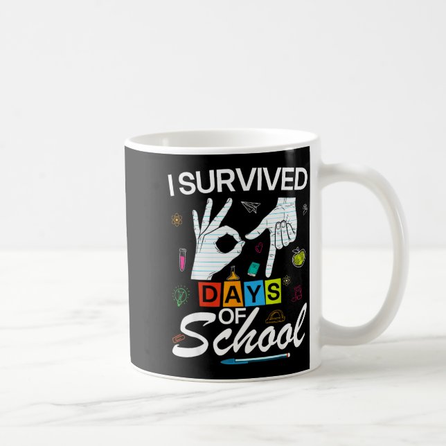 Caneca De Café I Survived 6 7 Days Of School With Hands Funny Mem (Direita)