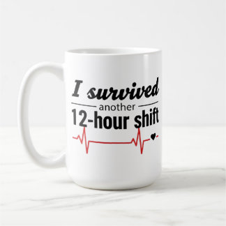 Caneca De Café I Survived Another 12-Hour Shift Nurse Coffee Mug