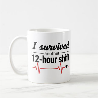 Caneca De Café I Survived Another 12-Hour Shift Nurse Coffee Mug