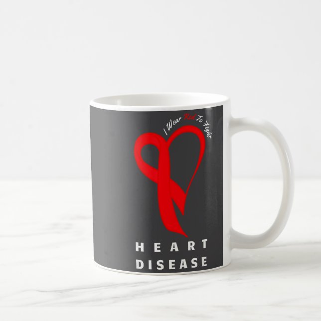 Caneca De Café I Wear Red To Fight Heart Disease Awareness Chd Ri (Direita)