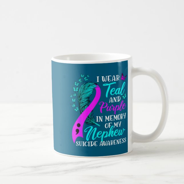 Caneca De Café I Wear Teal Purple In Memory Of My Nephew Suicide  (Direita)