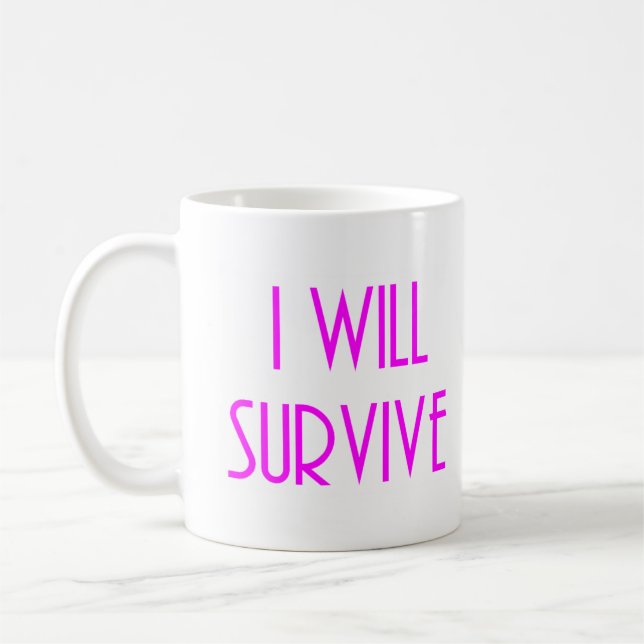 Caneca De Café I will survive (Esquerda)