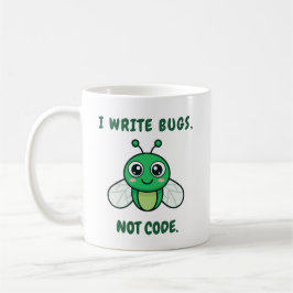 Caneca De Café I write bugs, not code.