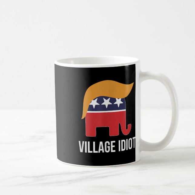 Caneca De Café Idiota da aldeia - Trump - (Direita)