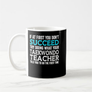 Caneca De Café If At First You Don't Succeed Try Doing What Your