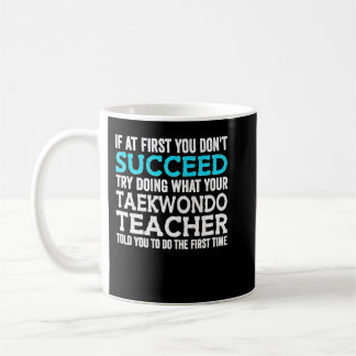 Caneca De Café If At First You Don't Succeed Try Doing What Your 