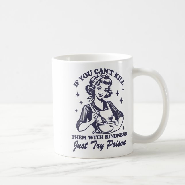 Caneca De Café If You Can't Kill Them With Kindness Just Try Ison (Direita)