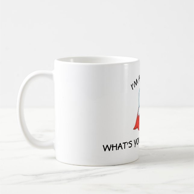 Caneca De Café I'm a DENTIST, what's your SUPERPOWER? (Esquerda)